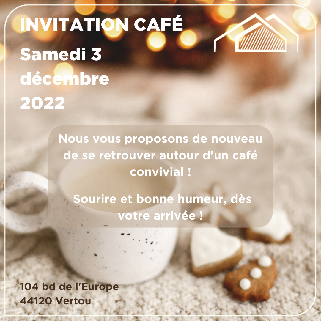 Invitation café samedi 3 décembre 2022