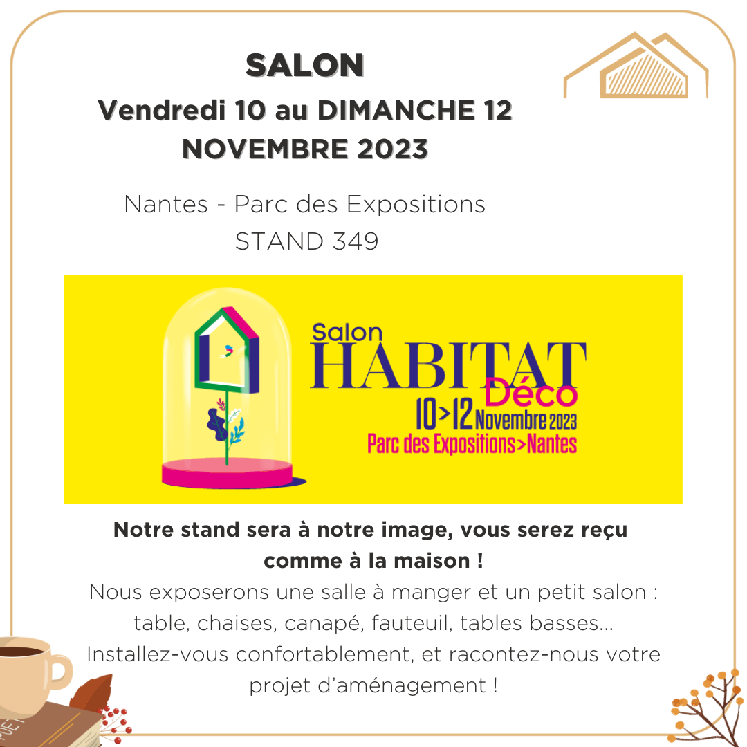 exposision salon habitat déco à Nantes au parc des expositions novembre 2023