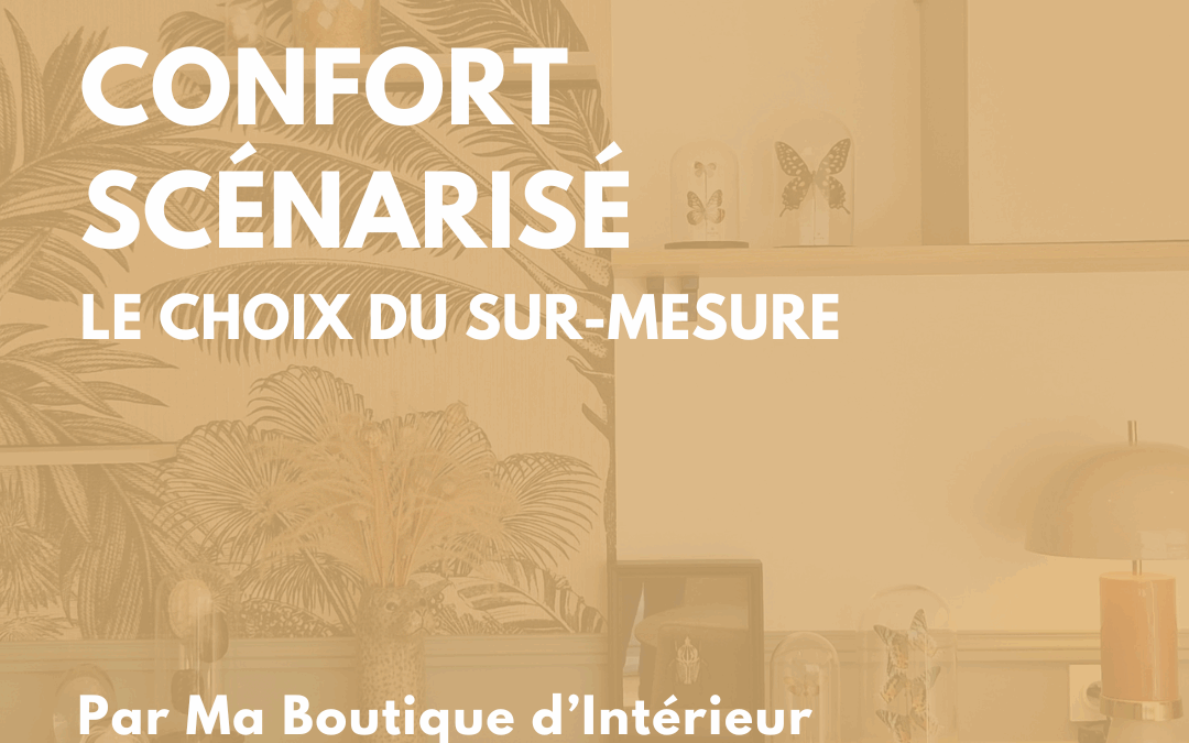 Le confort scénarisé : l’art de mettre en scène la vie intérieure